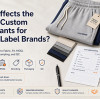 What Affects the Cost of Custom Sweatpants for Private Label Brands?