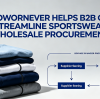 How NOWORNEVER Helps B2B Clients Streamline Sportswear Wholesale Procurement