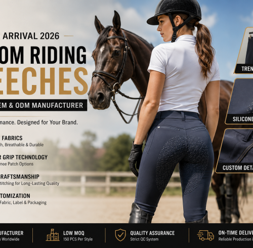 Custom Riding Breeches Trends 2026: How NOWORNEVER Supports Global Equestrian Brands with Premium OEM Manufacturing
