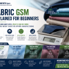 Fabric GSM Explained for Beginners: GSM Fabric Guide, What Is GSM in Fabric and Fabric Weight Guide for Apparel Manufacturing