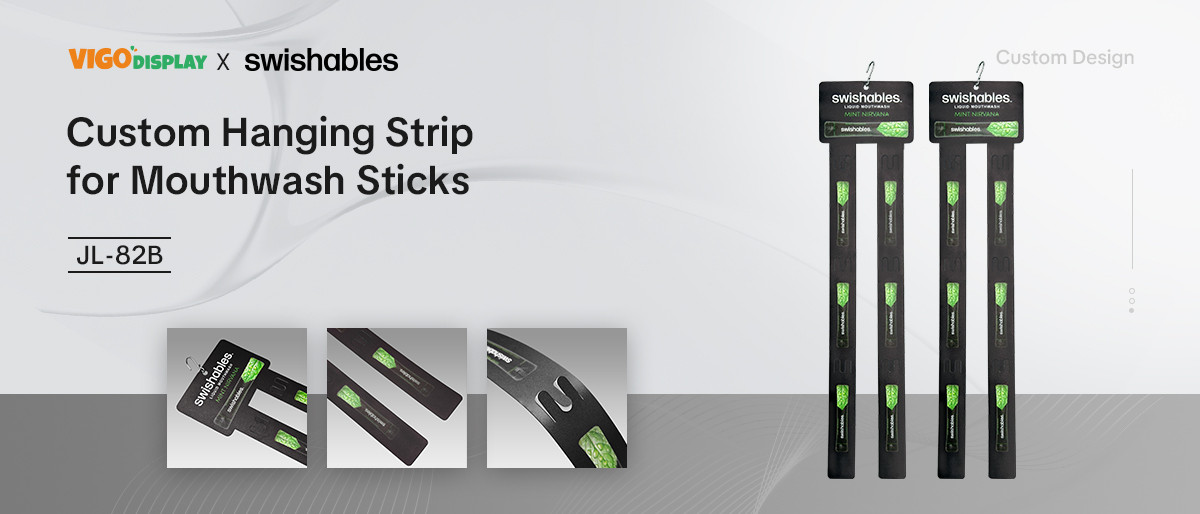 VIGO DISPLAY × Swishables: Custom Hanging Strip for Mouthwash Sticks