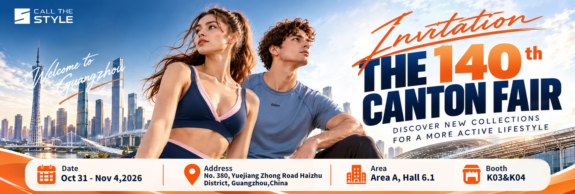 Call The STYLE invitation to the 140th Canton Fair in Guangzhou, October 31 to November 4, 2026