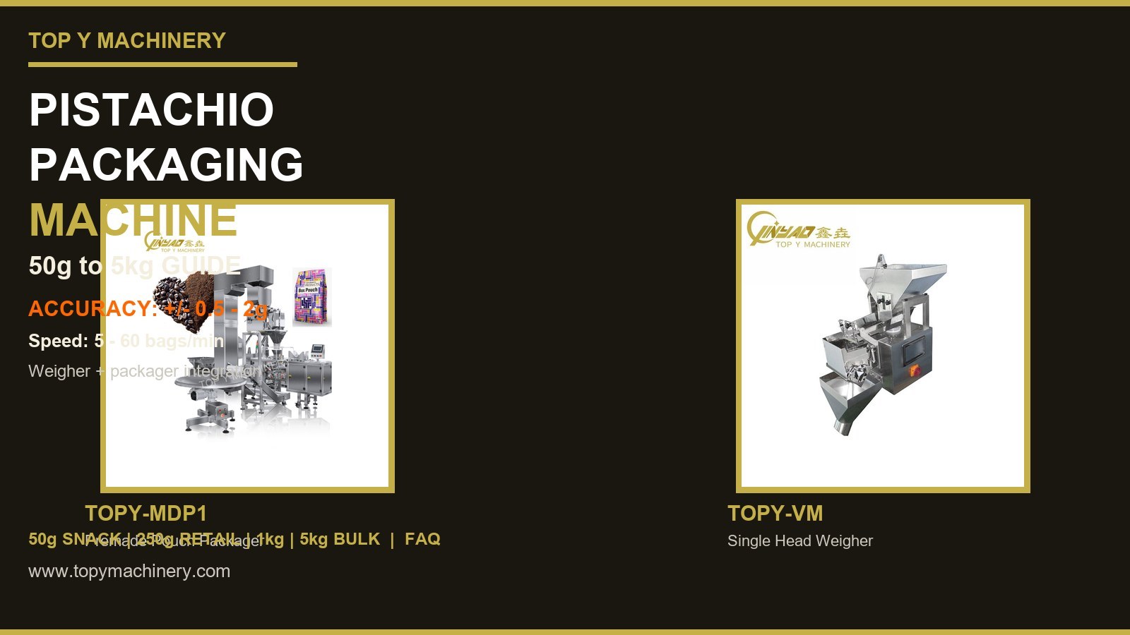Pistachio Packaging Machine: 50g to 5kg Guide