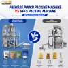 Premade pouch packing machine VS VFFS packing machine: which one is better?
