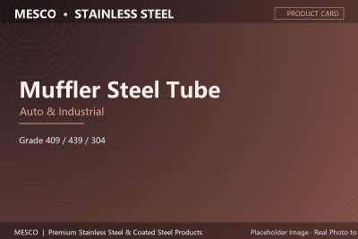 Muffler Steel Tube (Automotive Exhaust, 409 / 439 / 304, Aluminized / SS, Mandrel-Bent)