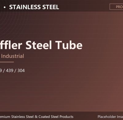 Muffler Steel Tube (Automotive Exhaust, 409 / 439 / 304, Aluminized / SS, Mandrel-Bent)