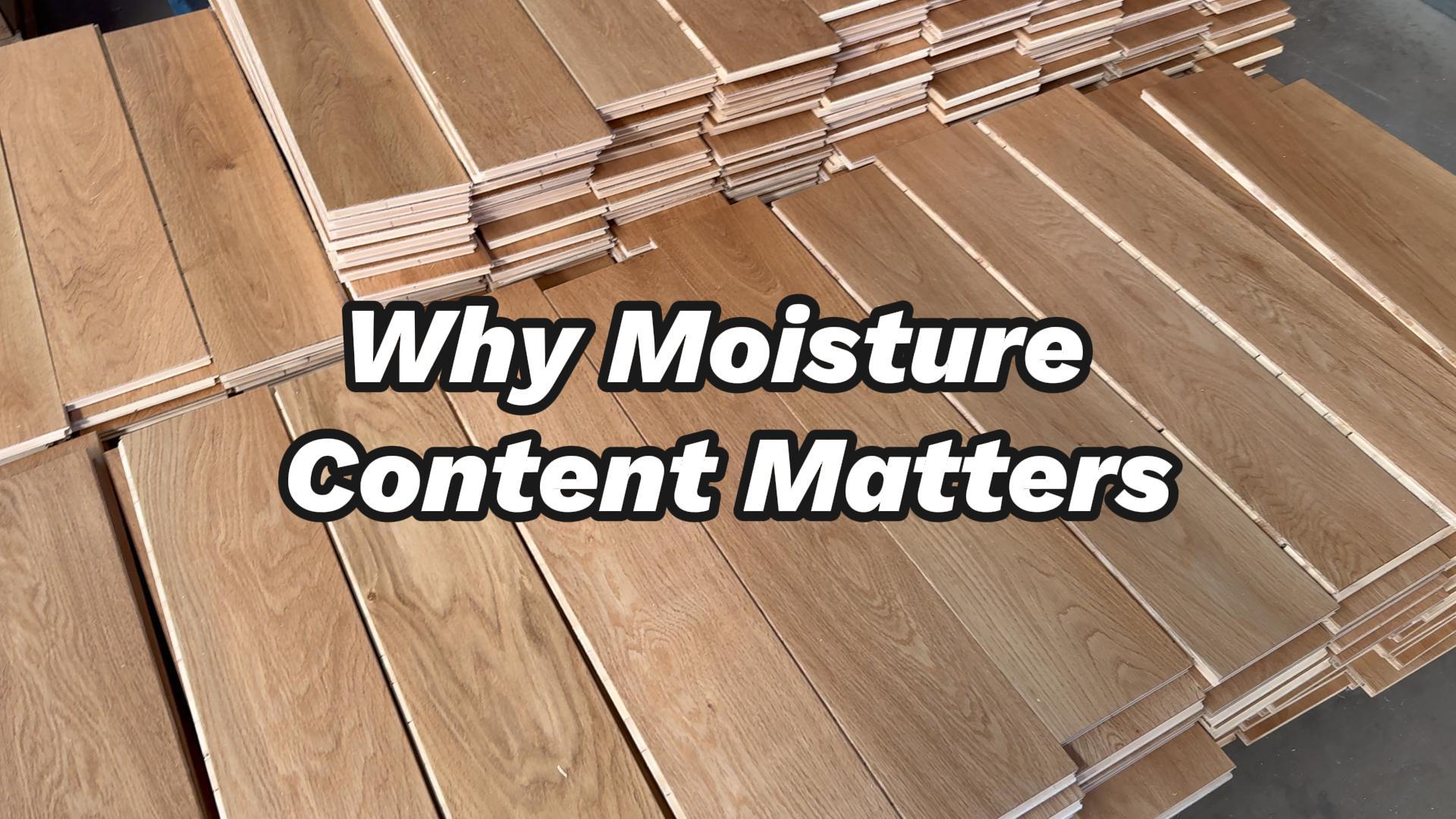 Why is moisture content so important in engineered wood flooring?