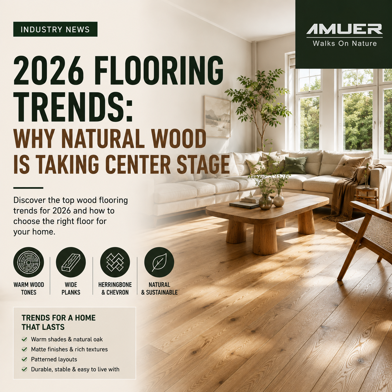 2026 Flooring Trends: Why Natural Wood Is Taking Center Stage