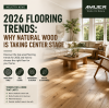 2026 Flooring Trends: Why Natural Wood Is Taking Center Stage